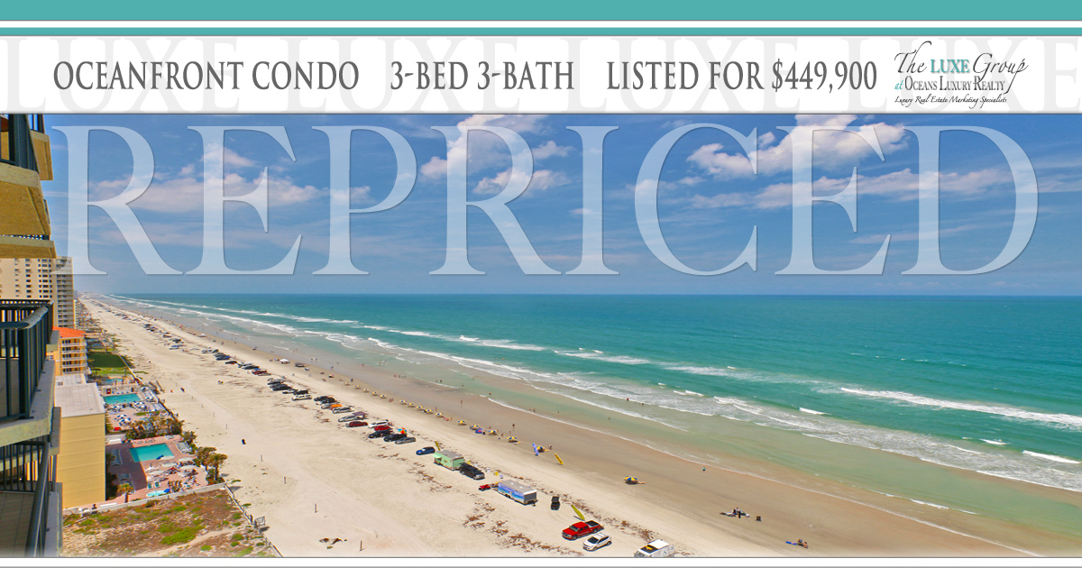 Towers Ten Unit 1703 VA Approved Oceanfront Condo - 3425 S Atlantic Ave Daytona Beach Shores - RePriced - The LUXE Group 386.299.4043